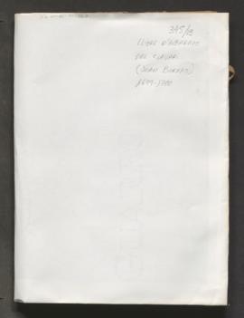 Llibre d'albarans del clavari. Clavari: Joan Borràs 1699-1700 (SIG 345/13)