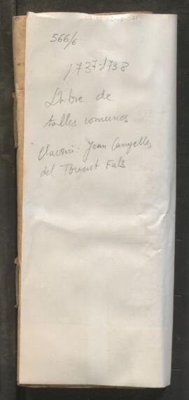 Llibre de talla comuna. Clavari: Joan Canyelles del Torrent Fals 1737-1738 (SIG 566/6)